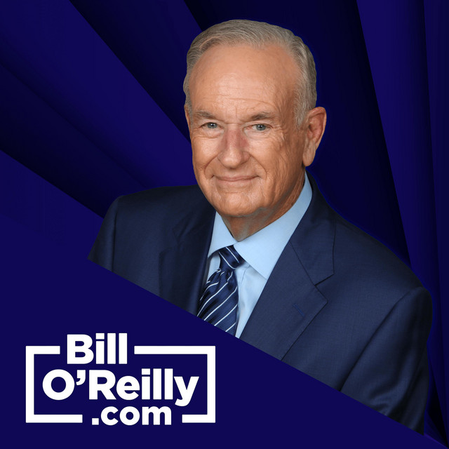 No Spin. Just Facts. Always looking out for you. Head to BillOReilly.com for more analysis.